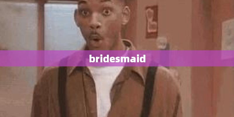 bridesmaid